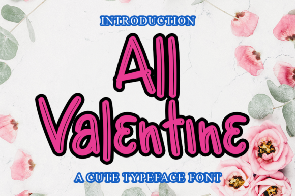All Valentine: A Quirky Font for Branding That Stands Out