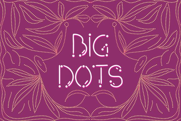 Big Dots: A Playful Font for Modern Branding
