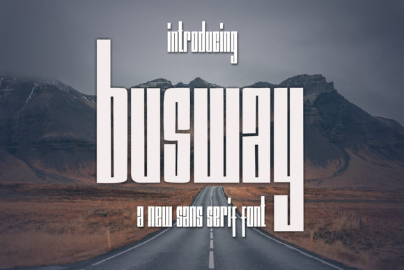 Busway Font: A Robotic Display Font for Bold Design