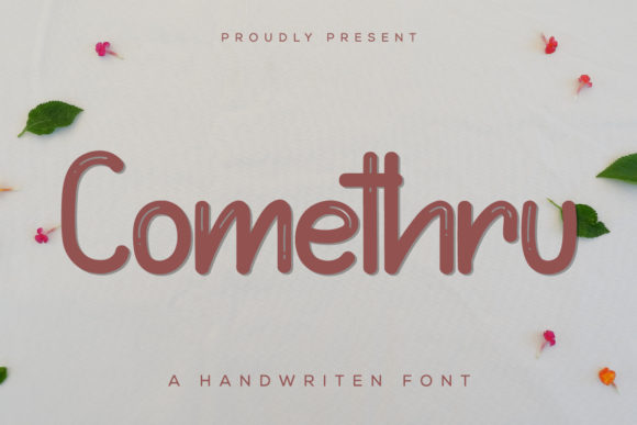 Comethru: A Bouncy Display Font for Modern Branding