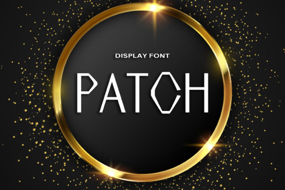 Patch: A Modern Display Font for Futuristic Branding
