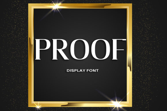 Proof: The Bold Display Font for Standout Campaigns