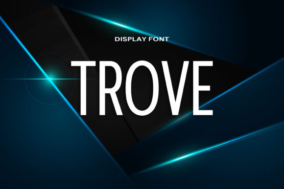 Trove: A Modern Display Font for Creative Branding